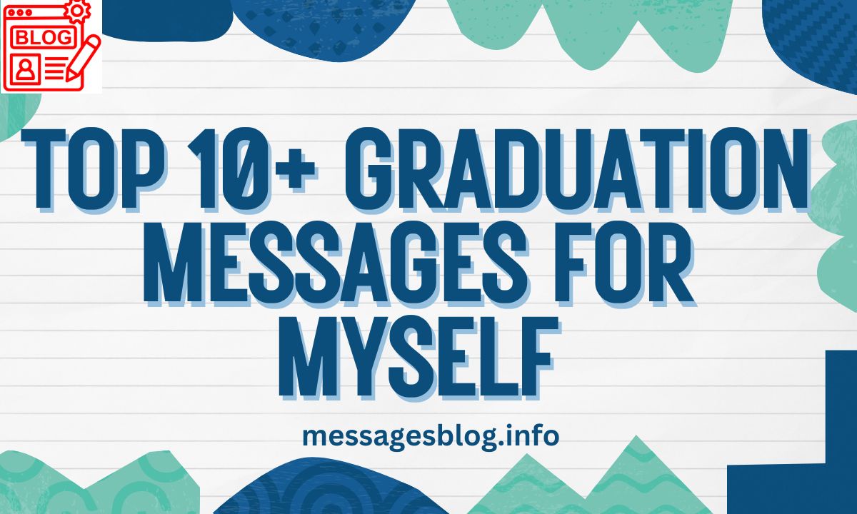 Top 10+ Graduation Messages for Myself